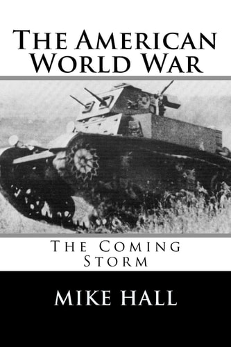 The American World War The Coming Storm