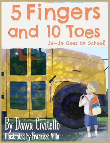 5 Fingers and 10 Toes Jo-Jo Goes to School