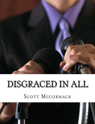 Disgraced in All
