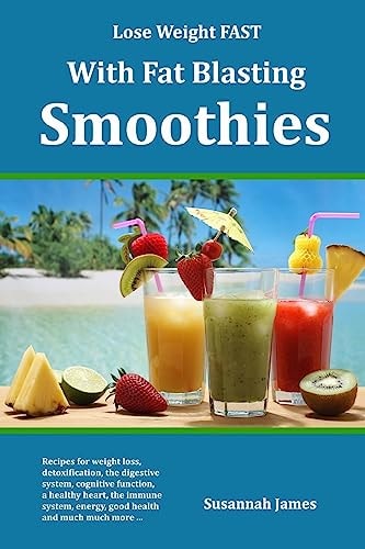 Lose Weight FAST With Fat Blasting Smoothies