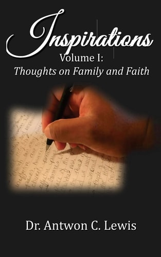 Inspirations: Volume 1 Thoughts on Family and Faith