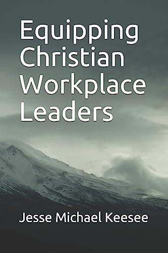 Equipping Christian Workplace Leaders