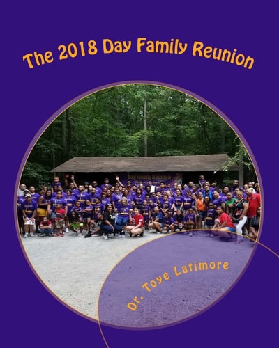 Highly Favored and Blessed The 2018 Day Family Reunion, Largo, Maryland