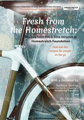 Fresh from the Homestretch: Recipes from Pro and Elite Athletes at Homestretch Foundation A Culinary Collection of Easy and Delicious Recipes Benefiting Homestretch Foundation