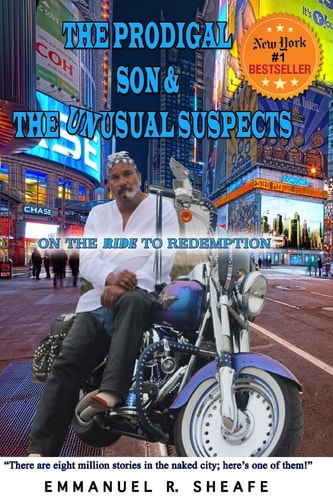 The Prodigal Son and the Unusual Suspects On the Ride to Redemption