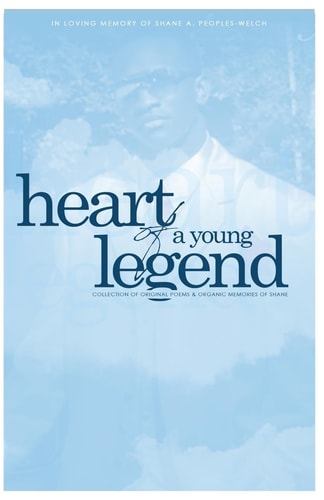 The Heart of a Young Legend A Collection of Original Poems and Organic Memories