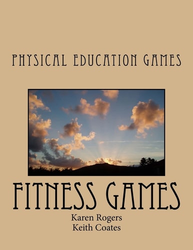 Physical Education Games PE Games, Fitness Games, Physical Education Games