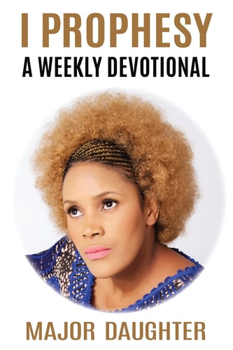 I Prophesy A Weekly Devotional