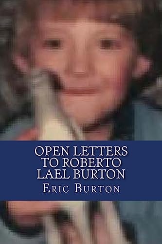 Open Letters to Roberto Lael Burton