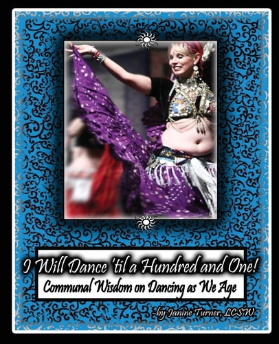 I Will Dance 'til a Hundred and One! Communal Wisdom on Dancing as We Age