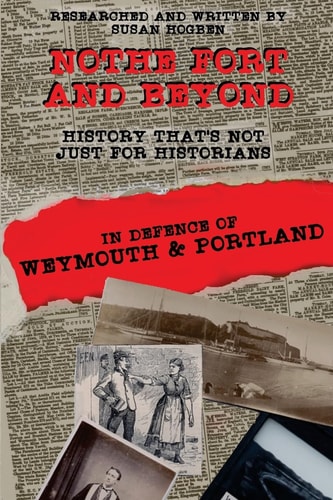 Nothe Fort and Beyond In Defence of Weymouth and Portland