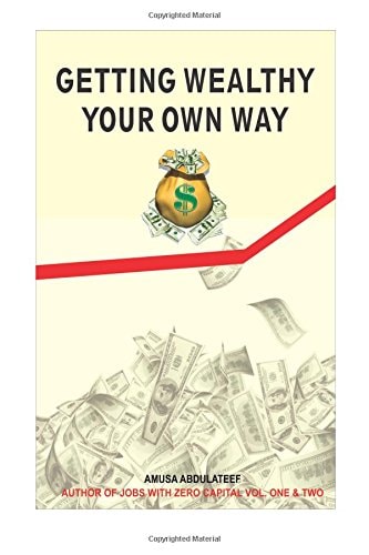 Getting Wealthy Your Own Way
