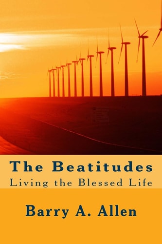 The Beatitudes Living the Blessed Life