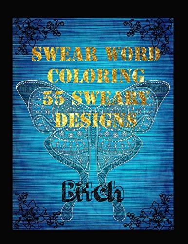 Swear Word Coloring Book 55 Sweary Designs Relaxing Adult Swear Words Adult Coloring Book Coloring Book For Fun