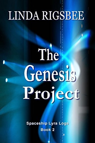 The Genesis Project Book 2 - Spaceship Lyra Logs