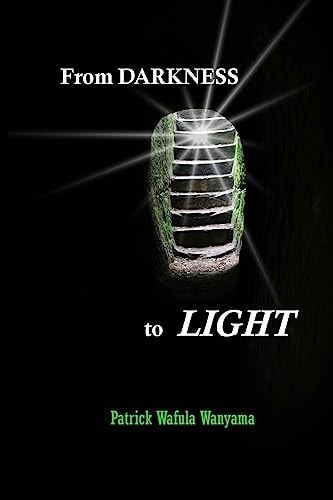 From Darkness to Light Autobiography