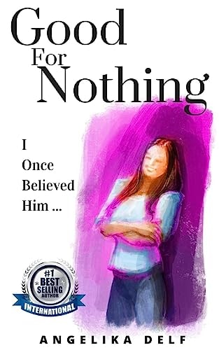 Good-For-Nothing I Once Believed Him