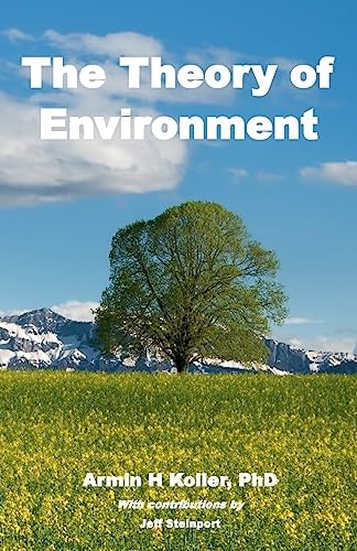 The Theory of Environment Part I