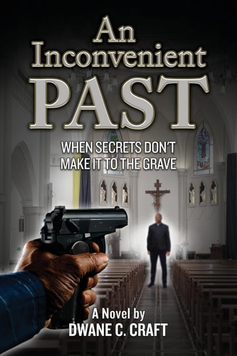 An Inconvenient Past When Secrets Don't Make It To The Grave