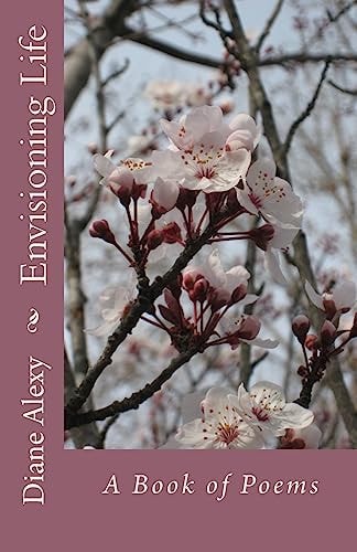 Envisioning Life A Book of Poems
