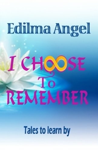 I Choose to Rememeber