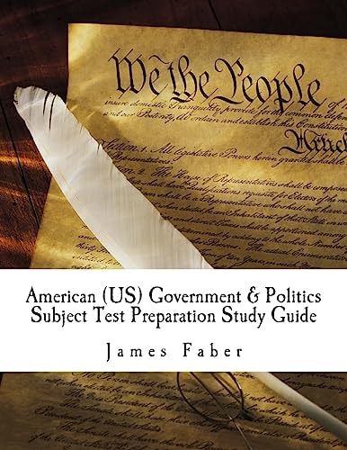 American (US) Government and Politics Subject Test Preparation Study Guide Subject Test Preparation Series