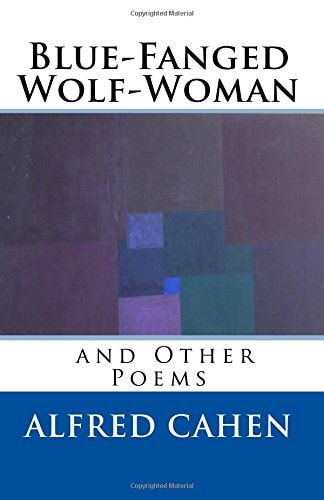 Blue-Fanged Wolf-Woman and Other Poems