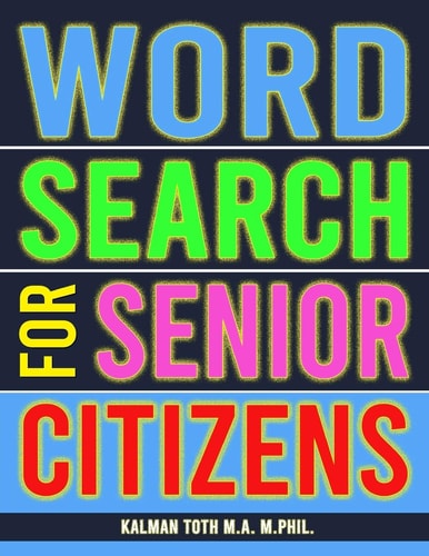 Word Search for Senior Citizens 133 Extra Large Print Word Search Puzzles