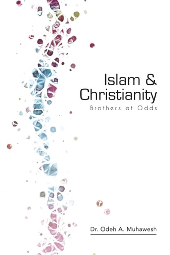 Islam and Christianity Brothers at Odds