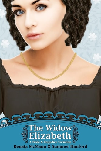 The Widow Elizabeth A Pride and Prejudice Variation