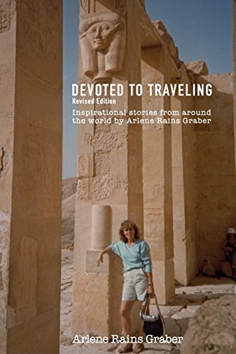 Devoted to Traveling Revised Edition