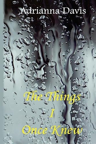 The Things I Once Knew