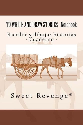 To Write and Draw Stories Escribir Y Dibujar Historias