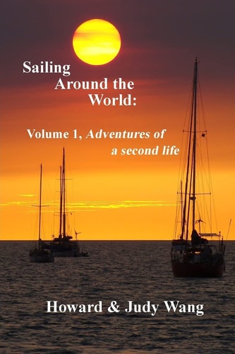 Sailing Around the World Volume 1, Adventures of a Second Life