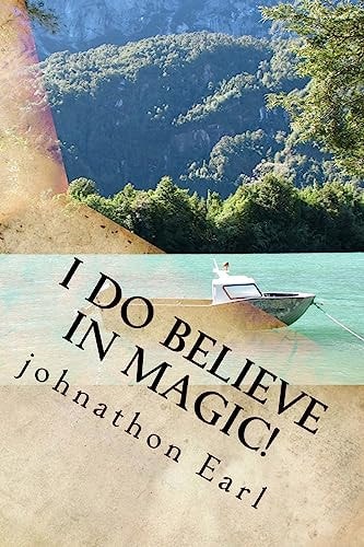 I Do Believe in Magic!