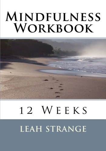 Mindfulness Workbook 12 Weeks
