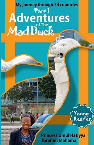 Adventures of The Mad Duck My Journey Through 73 Countries