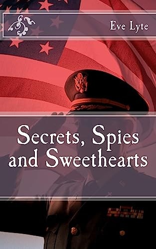 Secrets, Spies and Sweethearts