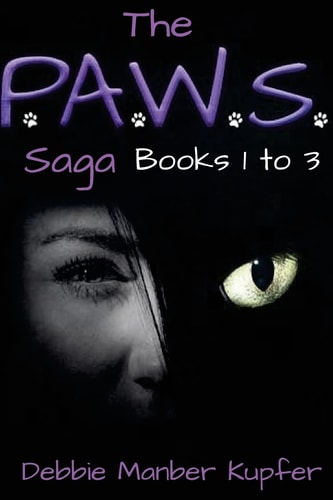 The P. A. W. S. Saga (Books 1-3) Omnibus Edition