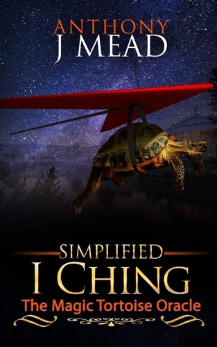 'Simplified I Ching' The Magic Tortoise Oracle