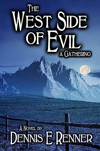 The West Side of Evil A Gathering