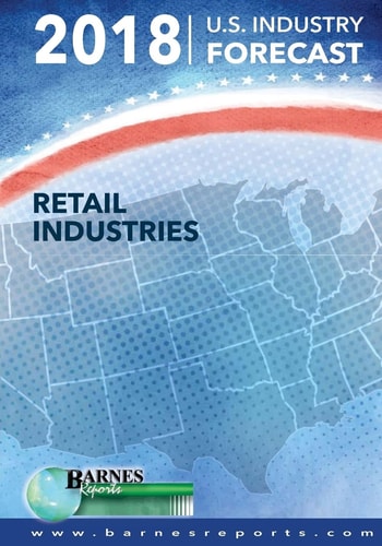 2018 U. S. Industry Forecast-Retail Industries