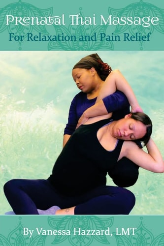 Prenatal Thai Massage For Relaxation and Pain Relief