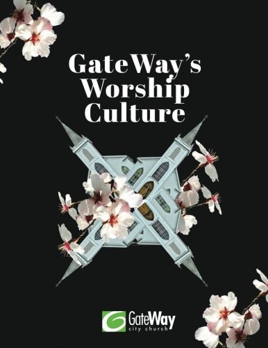 GateWay's Worship Culture