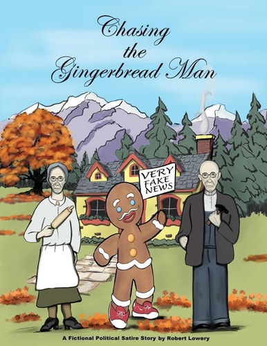 Chasing The Gingerbread Man A Fictional Political Satire Story