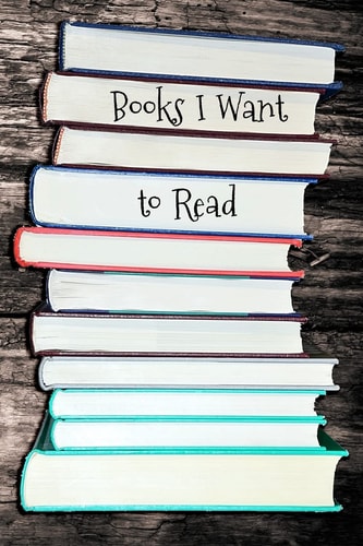 Books I Want to Read Portable Book Log - Holds Over 750 Book Titles and Author Names - Never Forget a Book Name and Author Again