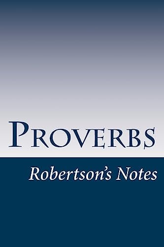 Proverbs Robertson's Notes
