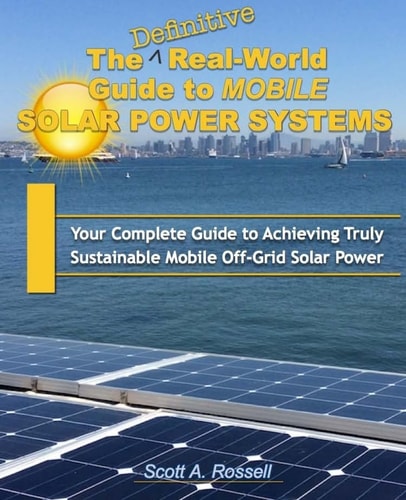 The Definitive Real-World Guide to Mobile Solar Power Systems Your Complete Guide to Achieving Truly Sustainable Off-Grid Solar Power