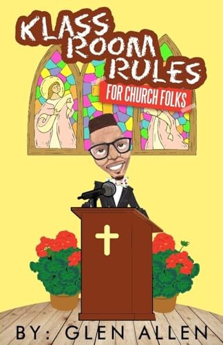 Klass Room Rules For Church Folks