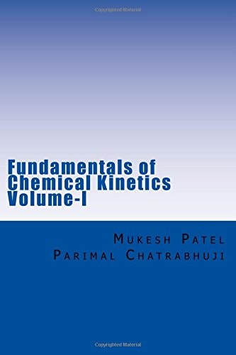 Fundamentals of Chemical Kinetics Volume-I (a Textbook for Beginners)